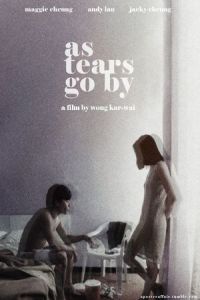 As Tears Go By (Wang Jiao ka men) (1988)