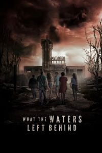 What the Waters Left Behind (Los olvidados) (2017)