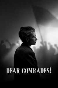 Dear Comrades (Dorogie tovarishchi) (2020)