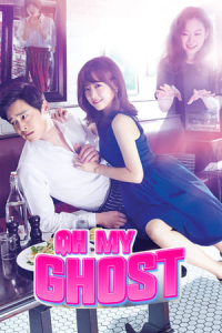 Oh My Ghost (Oh Naui Gwishinnim) (2015)