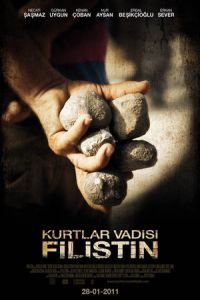 Valley of the Wolves: Palestine (Kurtlar Vadisi: Filistin) (2011)