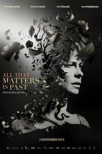 All That Matters Is Past (Uskyld) (2012)