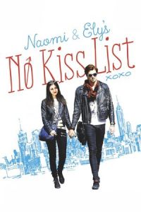 Naomi and Ely’s No Kiss List (2015)