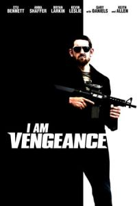 I Am Vengeance (Vengeance) (2018)