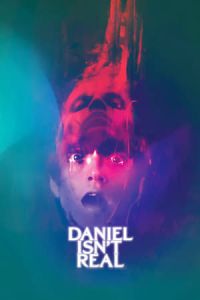 Daniel Isn’t Real (2019)