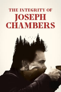 The Integrity of Joseph Chambers (2023)