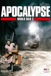 Apocalypse: The Second World War (2009)