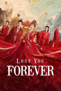 Lost You Forever – Season 1 Episode 37 (2023)